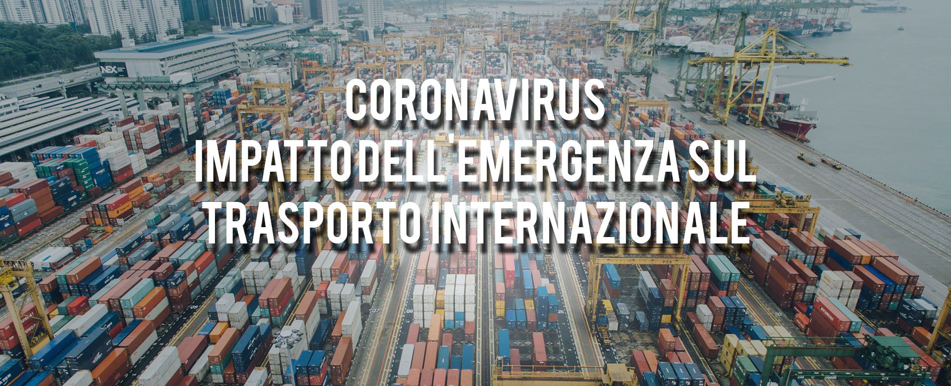 Coronavirus: riflessioni giuridiche sull'impatto dell'emergenza nel trasporto internazionale
