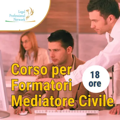 Formatori Mediazione Civile corso di aggiornamento 18 ore